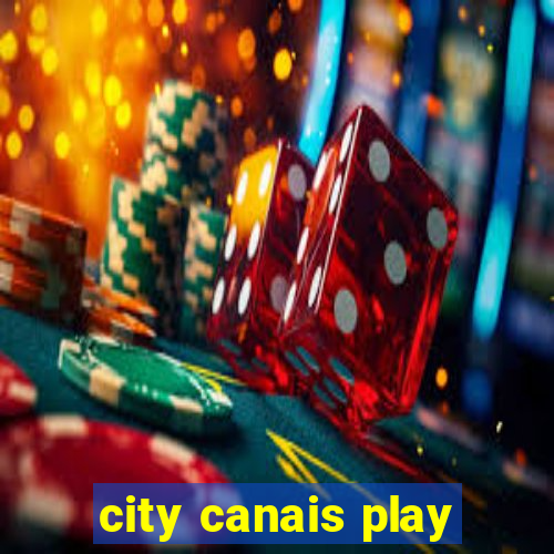 city canais play